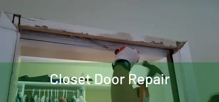 Closet Door Repair